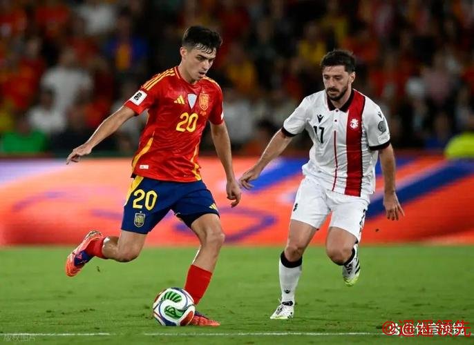 世预赛：奥亚萨瓦尔破门 西班牙2-0格鲁吉亚小组领跑